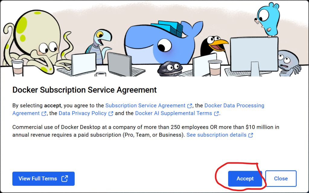 Acceptez la licence lors de l'intallation de Docker Desktop